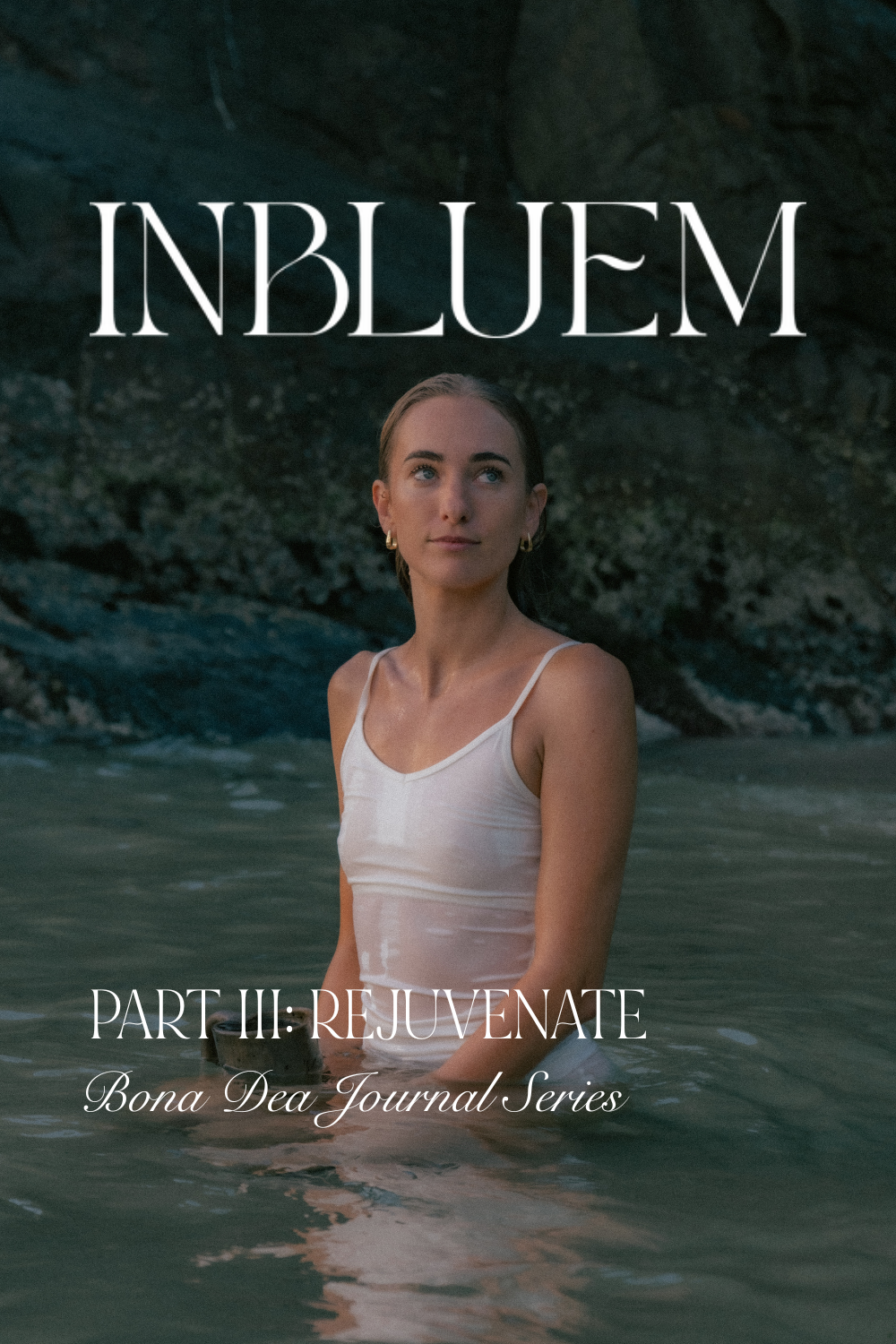 Part III: Rejuvenate ~ Bona Dea Journal Series